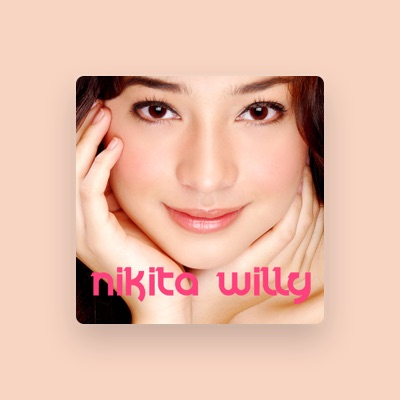 Dengarkan Nikita Willy, tonton video musik, baca bio, lihat tanggal tur & lainnya!