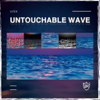 Untouchable Wave - Single - Uzek