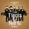 Los Tigres del Norte - El Primer Lugar