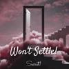 Won't Settle! - Single