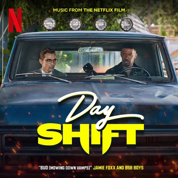 BUD (Mowing Down Vamps) [From "Day Shift"] - Single