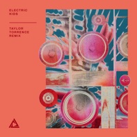Electric Kids (Taylor Torrence Remix) - Single - Tritonal, Linney & Taylor Torrence