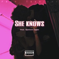 She knows (feat. Spencer Logan) - Single - EsEyeEx