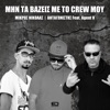 Min Ta Vazeis Me To Crew Mou (feat. Agent V) - Single