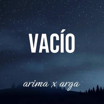 Vacío (feat. Arga & Arima) - Single