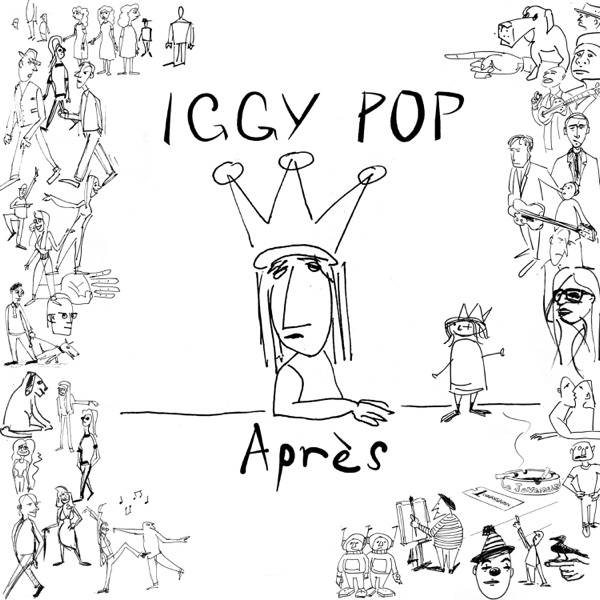 Après (10th-anniversary edition) - Iggy Pop
