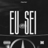 Eu Sei - Single