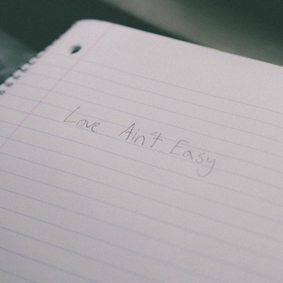 Love Ain't Easy (feat. Kyle Olthoff) - Single