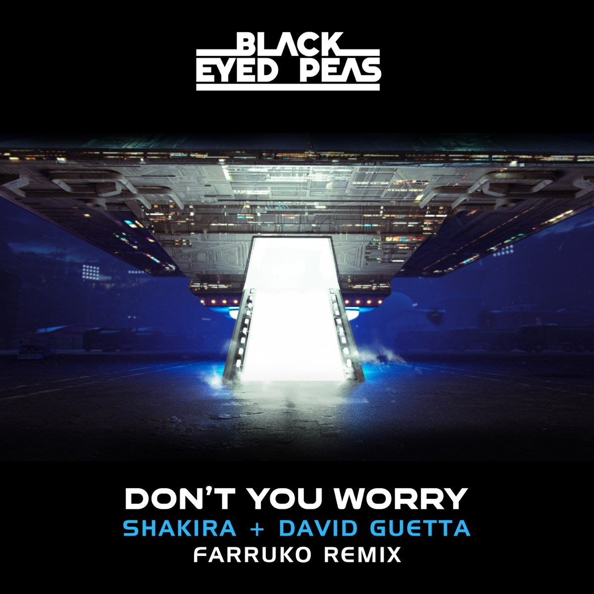 Don't You Worry (Farruko Remix) [feat. Shakira] - Single – Album par Black  Eyed Peas, Farruko & David Guetta – Apple Music