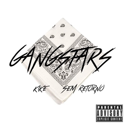 Gangstars (feat. Sem Retorno ¥) - Single