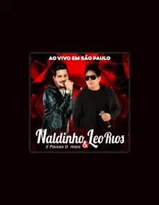 收听 Naldinho & Leo Rios、观看音乐视频、阅读小传、查看巡演日期等 ！