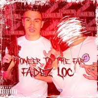 Pioneer To the Far - Single - Fadez Loc
