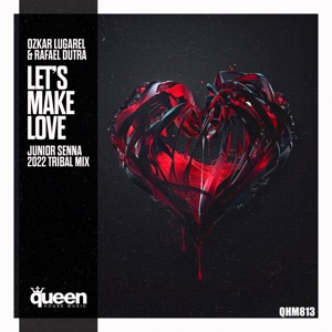 Lets Make Love (Junior Senna 2022 Tribal Mix) - Single