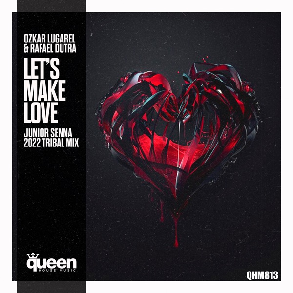 Lets Make Love (Junior Senna 2022 Tribal Mix) - Single