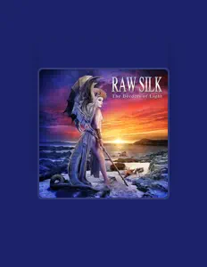 收听 Raw Silk、观看音乐视频、阅读小传、查看巡演日期等 ！