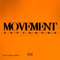 MOVEMENT (feat. DopeBoy DQ & Patrick Carmelo) - Single - Macadelic