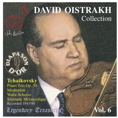 ダヴィッド・オイストラフのTchaikovsky: Chamber Works, Vol. 6