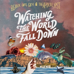Watching the World Fall Down (Single Version)