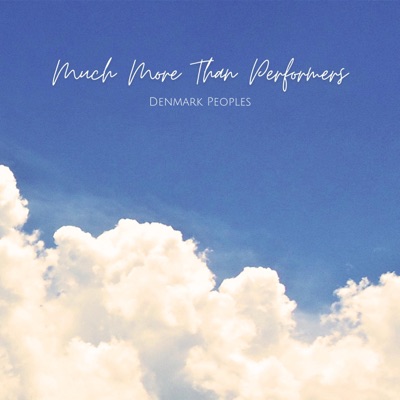 Much More Than Performers - Single