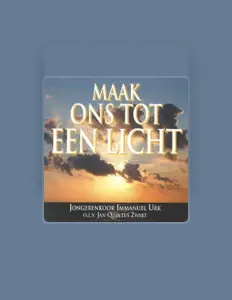 聆聽 Jongerenkoor, "Immanuel", Urk、觀看音樂影片、閱讀小傳、查看巡演日期等！