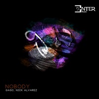 Nobody - Single - Gasc & Nick Alvarez