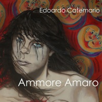 Ammore amaro - Single - Edoardo Catemario