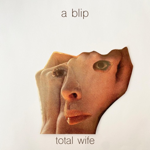 Total Wife - A Blip