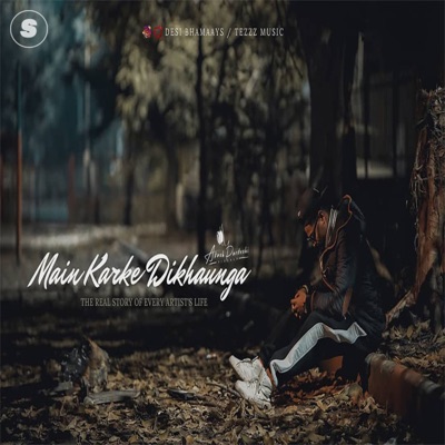 MAIN KARKE DIKHAUNGA - Single