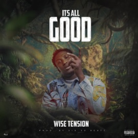 ITS ALL GOOD Wise Tension