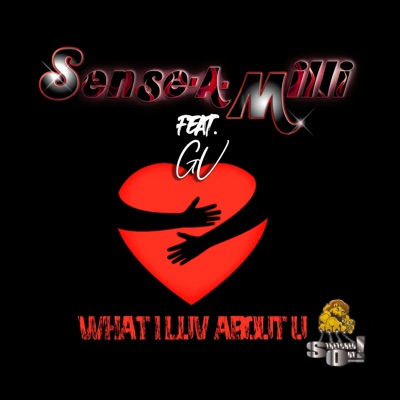 What I Luv About U (feat. Prince Geevs) - Single