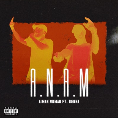 A.N.A.M (Aku Nak Aku Mau) (feat. SENNA) - Single
