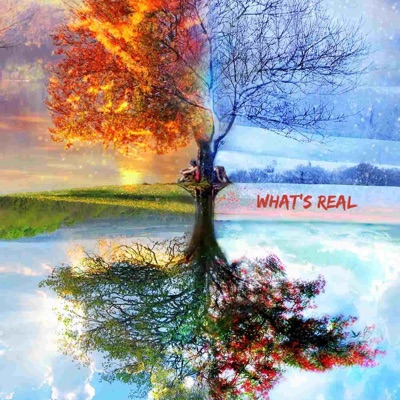 What's Real