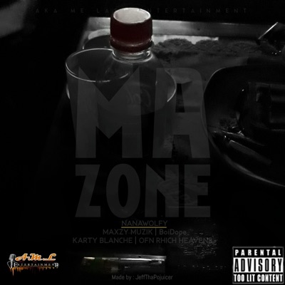 MA ZONE (feat. MAXZY MUZIK, BOIDOPE, KARTY BLANCHE & OFN RHICH HEAVENS) - Single