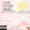One More TIme (feat. DankSinatra) - E.Razo lyrics