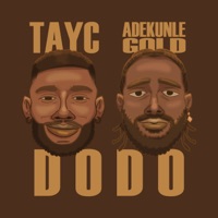 D O D O (feat. Adekunle Gold) [Adekunle Gold Version] - Single - Tayc