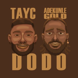 D O D O (feat. Adekunle Gold) [Adekunle Gold Version] Tayc