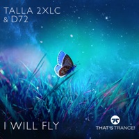 I Will Fly - Single - Talla 2XLC & D72