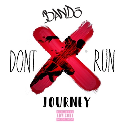 Dont Run x Bando Journey - Single