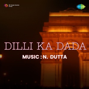 Dilli Ka Dada (Original Motion Picture Soundtrack) - EP