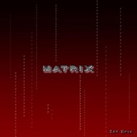 Matrix - Single - Jay Rose