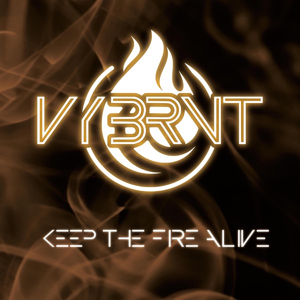 VYBRNT - Keep The Fire Alive [single] (2024)