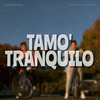 Tamo' Tranquilo (feat. Rachelle Lilybeth) - Single - Luis Josue GR