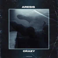 Crazy - Single - Aresis