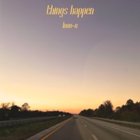 Things Happen - Single - Loov-U