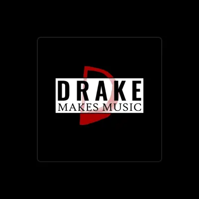 Listen to Drake Makes Music, watch music videos, read bio, see tour dates & more!