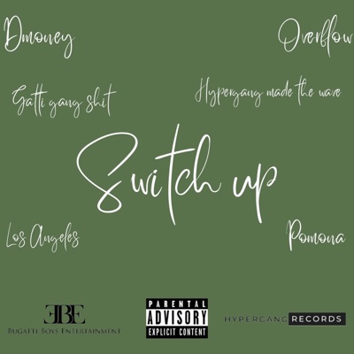 Switch Up (feat. Dmoney) - Single