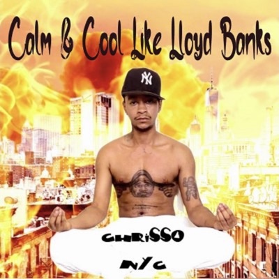 Calm and Cool Like Lloyd Banks - Single