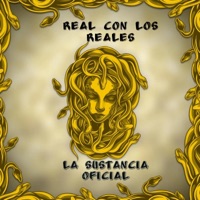 Real Con Los Reales - Single - La Sustancia Oficial