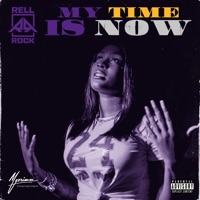 My Time Is Now - Single - Rell Rock