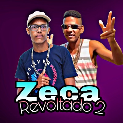 Zeca Revoltado 2 - Single